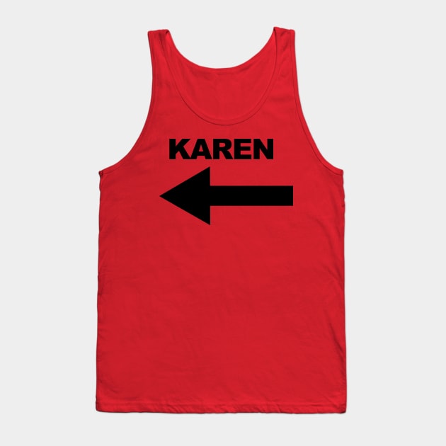 Karen Tank Top by  The best hard hat stickers 